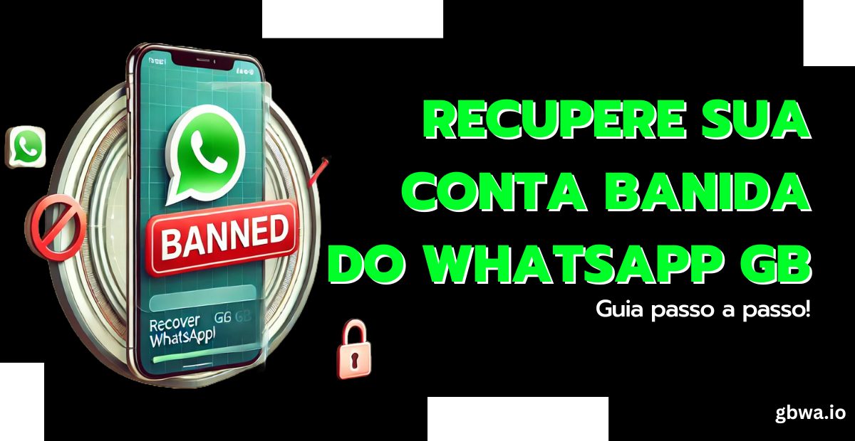 como recuperar conta banida do whatsapp gb