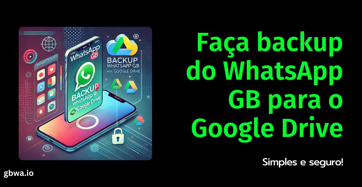 como fazer backup do WhatsApp GB